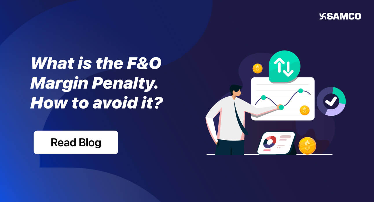 the F&O Margin Penalty and How to avoid it